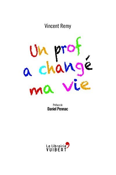 Un Prof A Changé Ma Vie